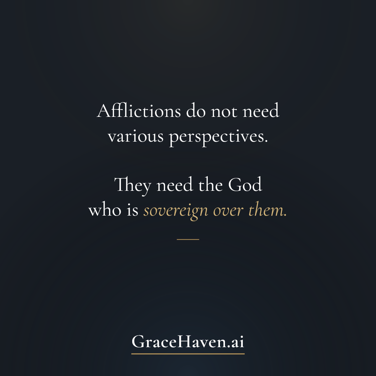 Feature — Afflictions Need the Sovereign God