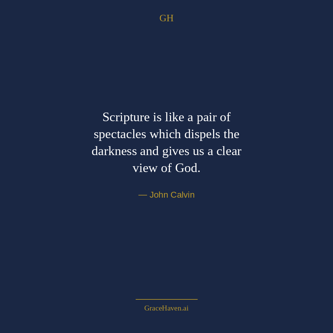 Quote — John Calvin on Scripture