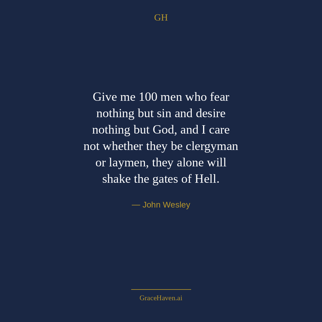 Quote — John Wesley on Godly Men
