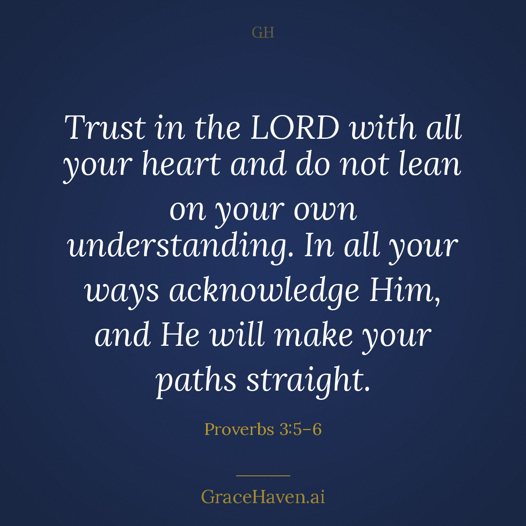 Proverbs 3:5-6