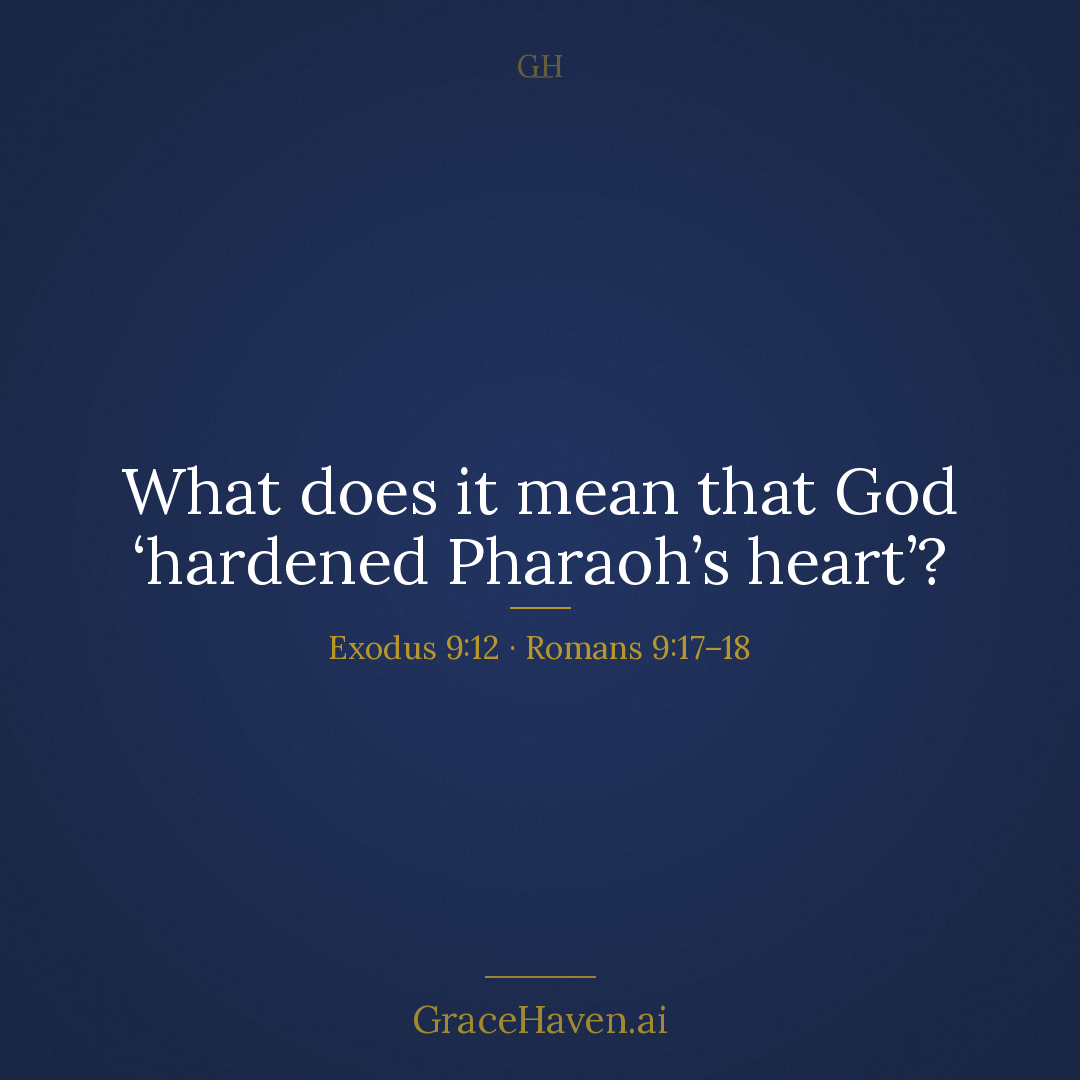 Study Prompt — God Hardened Pharaoh's Heart