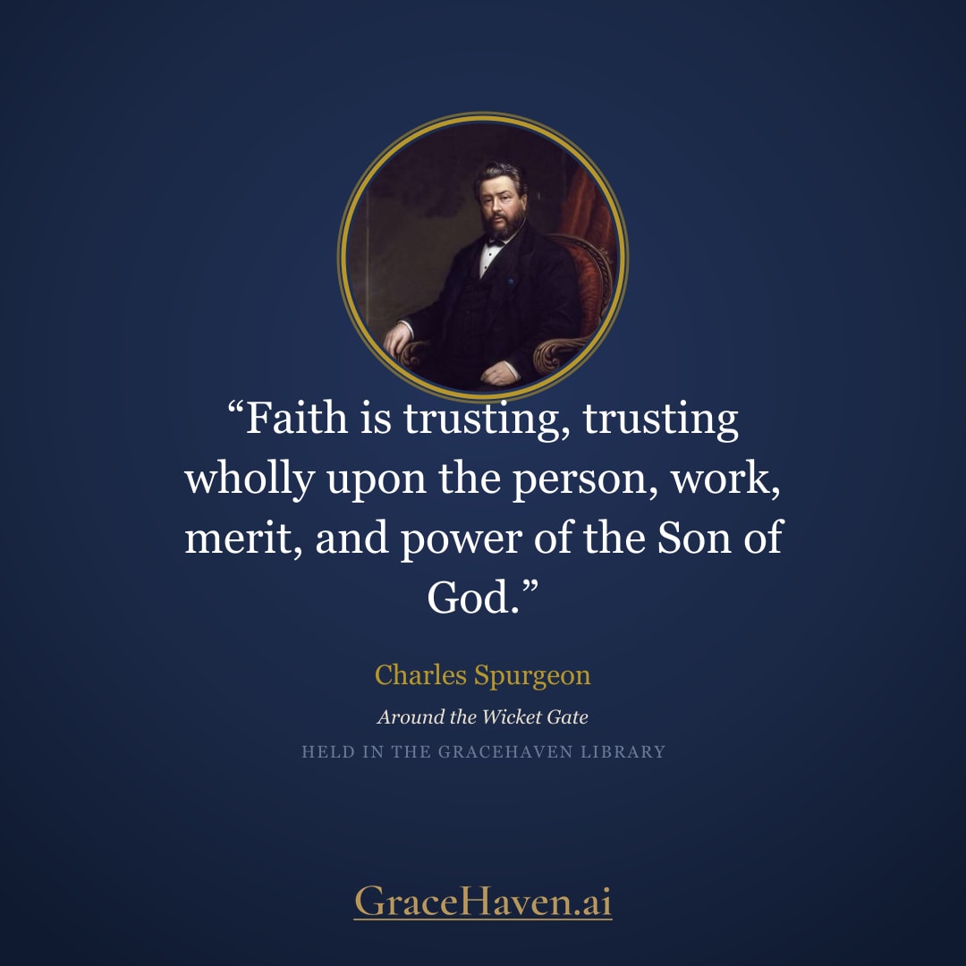 Quote — Spurgeon on What Faith Is