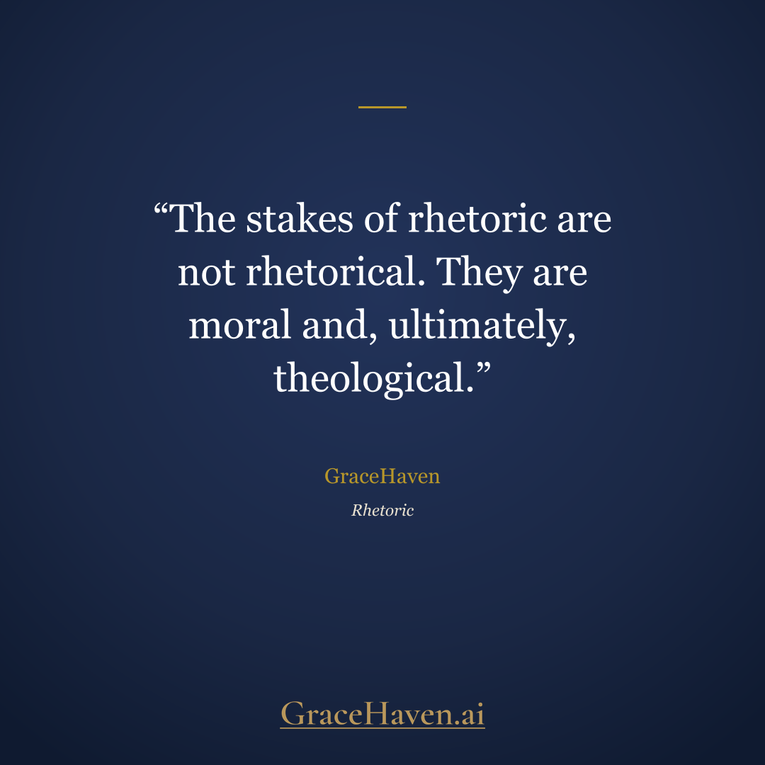 GraceHaven — Rhetoric
