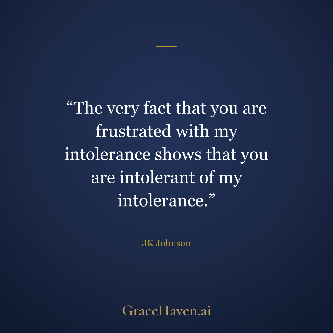 Quote — JK Johnson on Tolerance