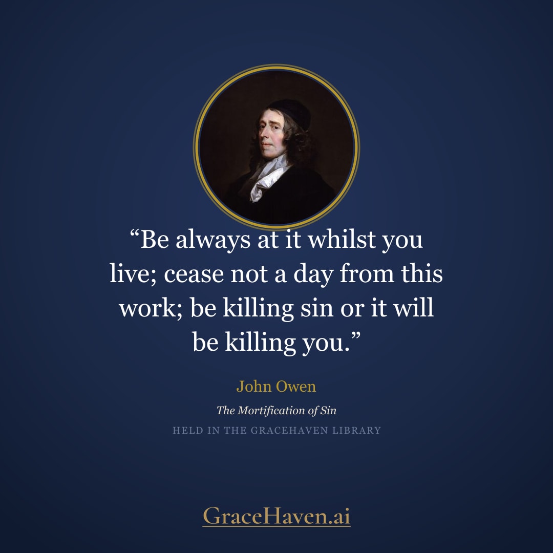 Quote — Owen on Mortifying Sin