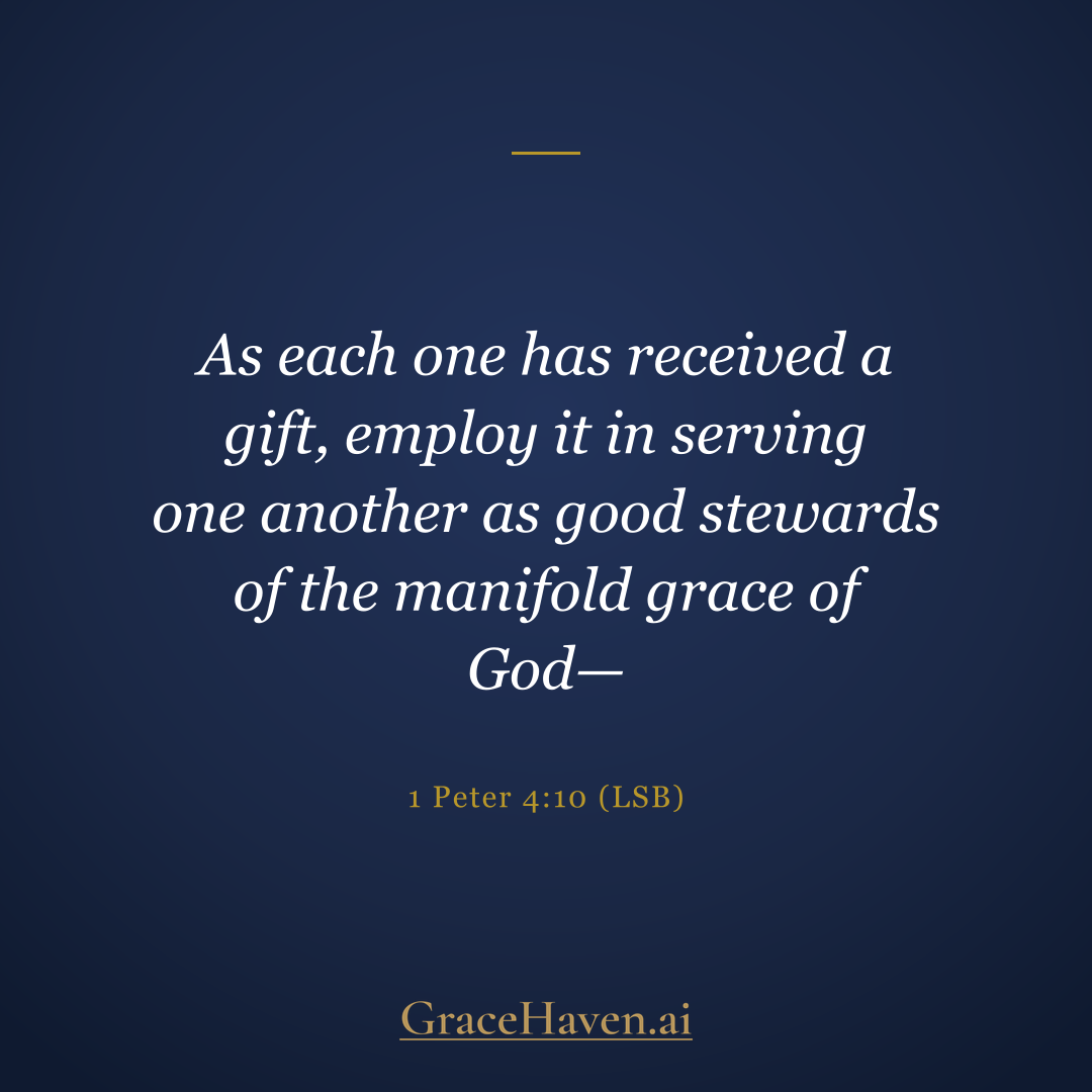 Scripture — 1 Peter 4:10