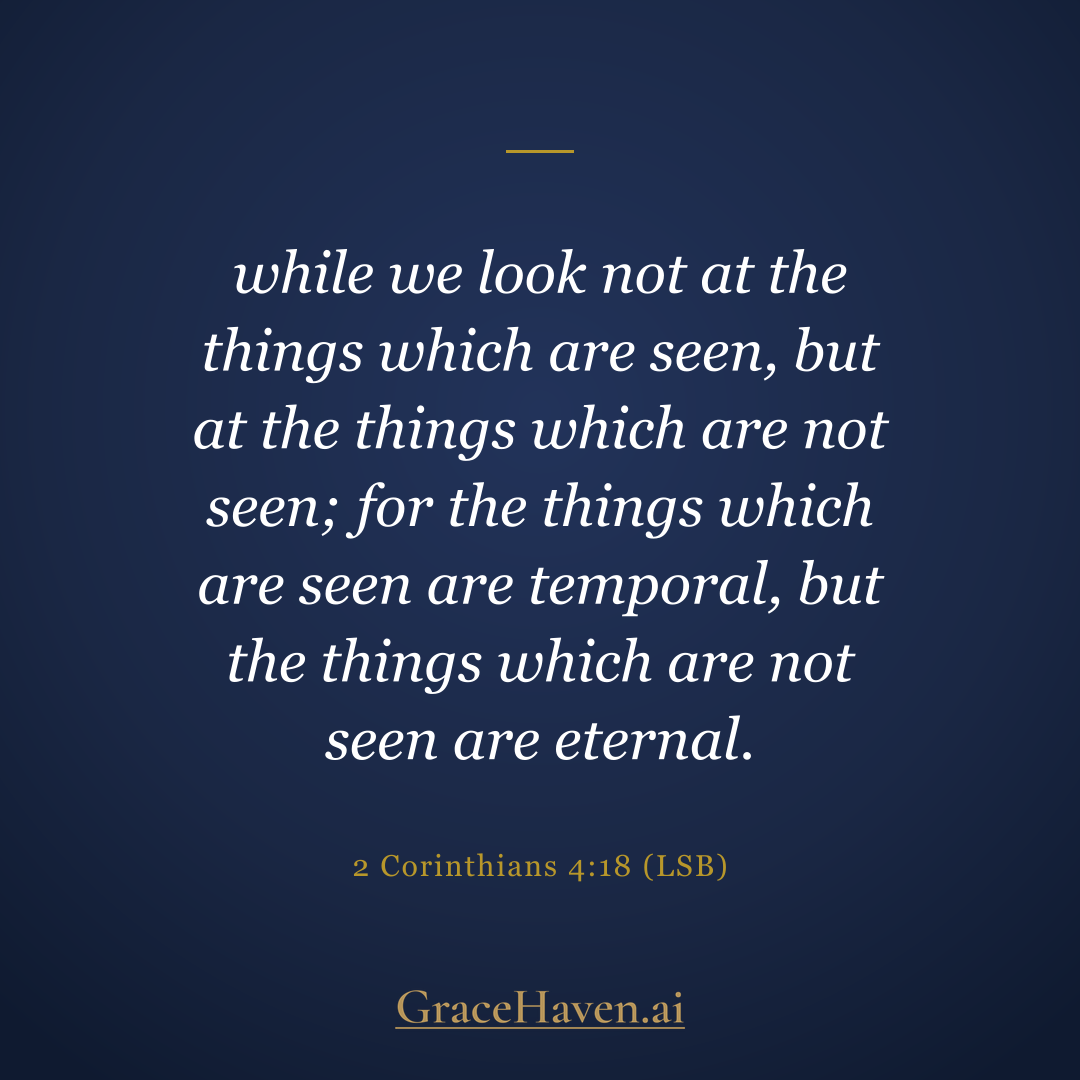 Scripture — 2 Corinthians 4:18